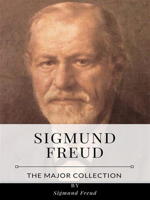 cover image of Sigmund Freud &#8211; the Major Collection